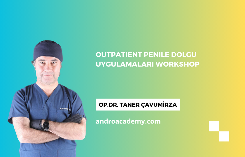 Outpatient Penil Dolgu Uygulamaları Workshop